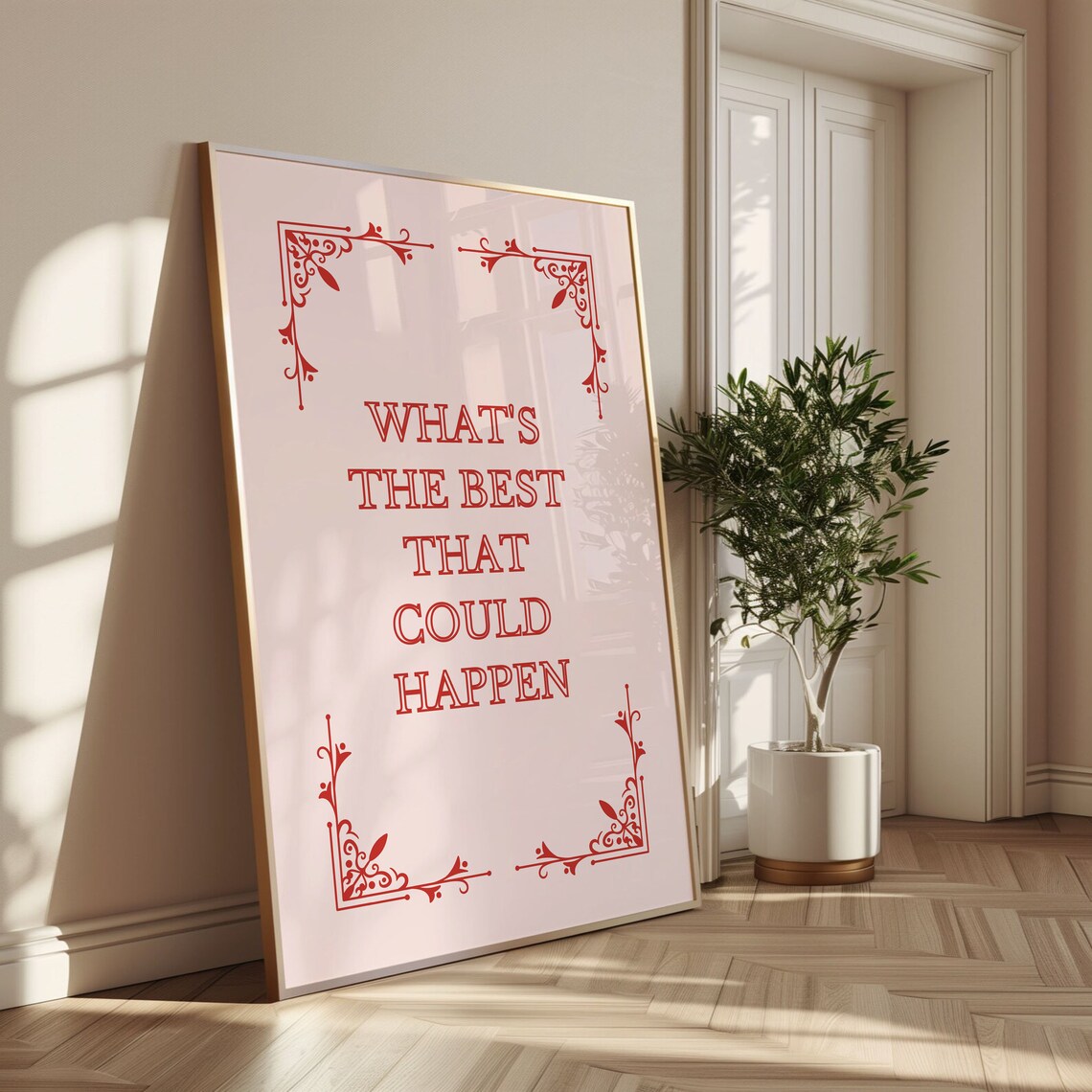 What's The Best That Could Happen Quote Poster - Image 2