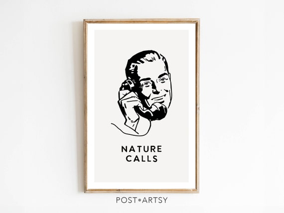 Nature Calls Bathroom Print Funny Bathroom Wall Art Bathroom Poster Mens Bathroom Humor Guest Bathroom Sign Amusing Family Gift