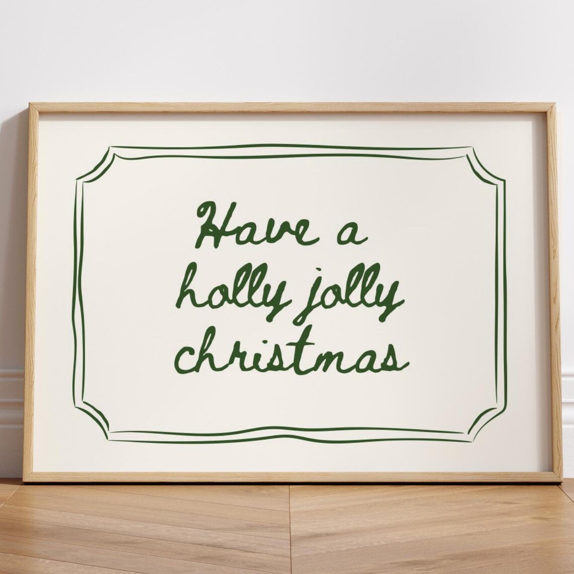Have a Holly Jolly Christmas Green Script Quote Holiday Poster