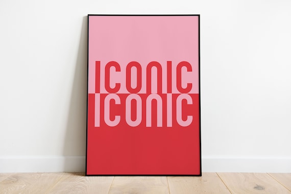 ICONIC Bold Pink Typography Poster Modern Minimalist Statement Wall Decor