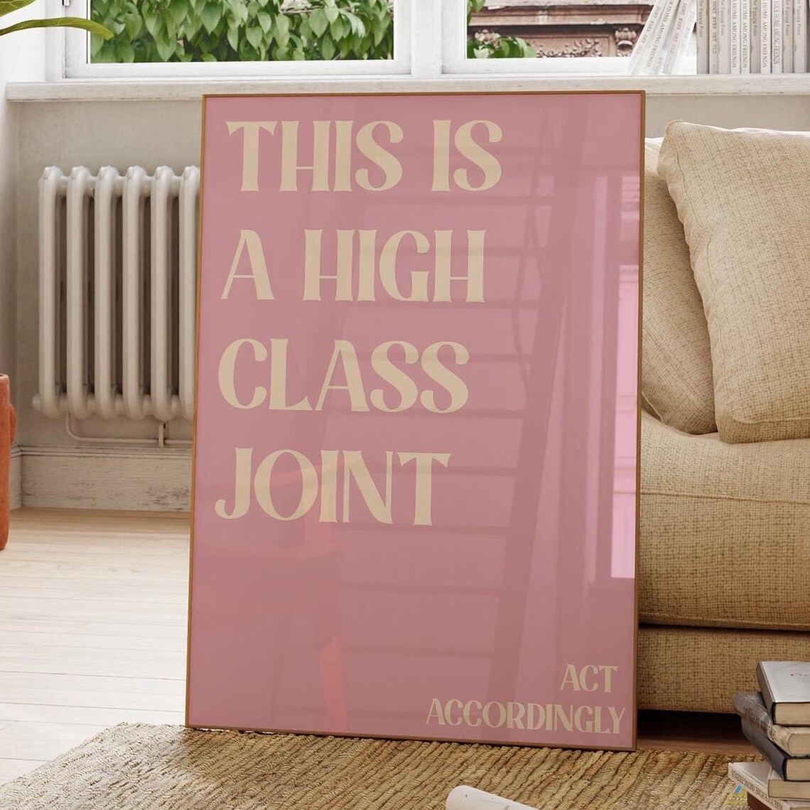 High Class Joint Funny Quote Art Print