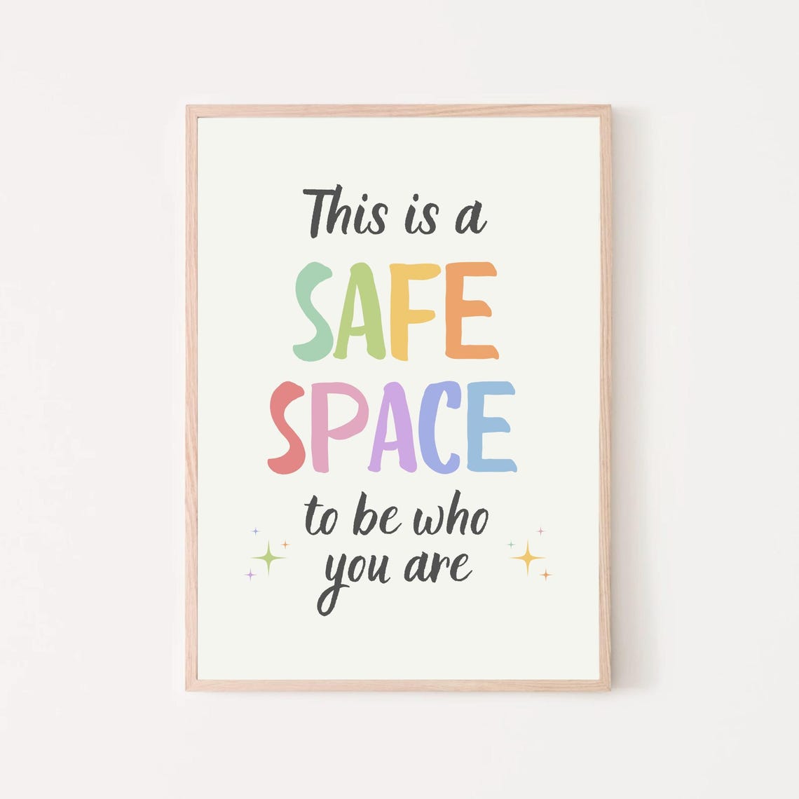 This Is a Safe Space to Be Who You Are Rainbow Classroom Poster