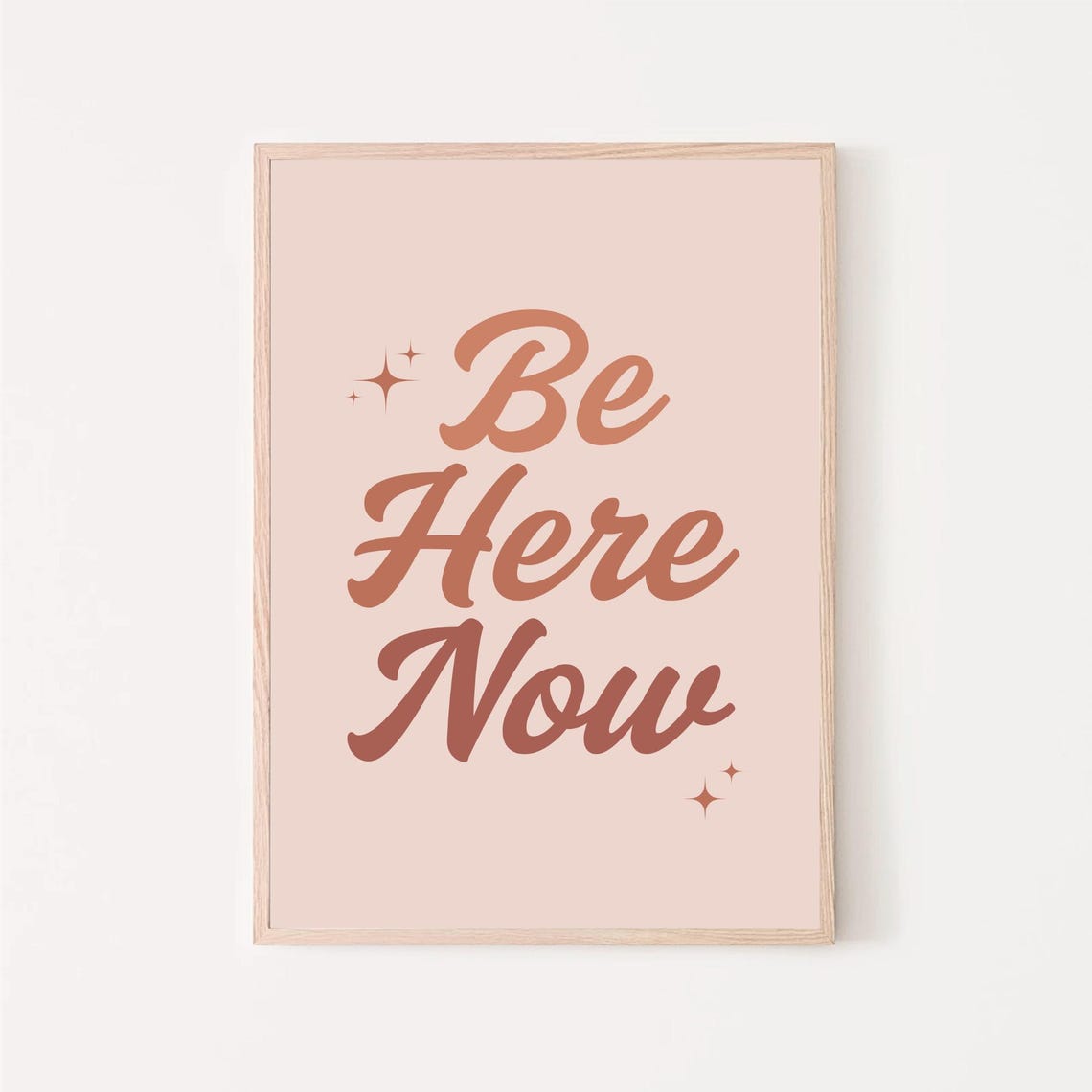 Be Here Now Mindfulness Quote Retro Script Terracotta Blush Poster