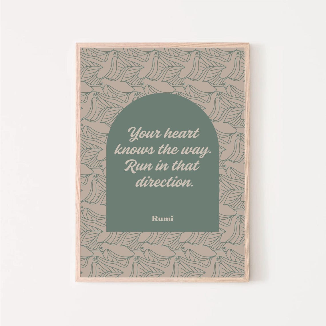 Rumi Your Heart Knows the Way Quote Sage Green Bird Arch Poster