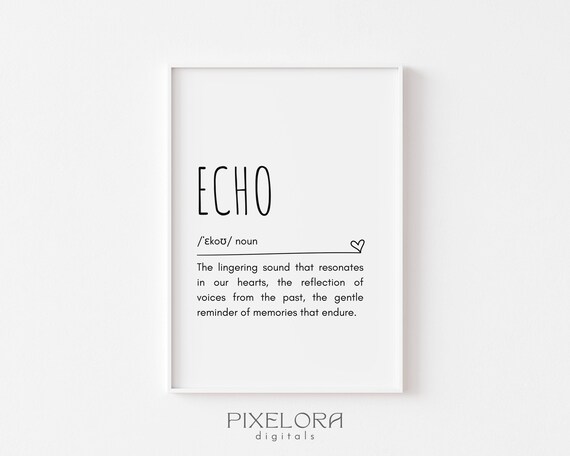 Echo Definition Dictionary-Style Inspirational Quote Typography Poster