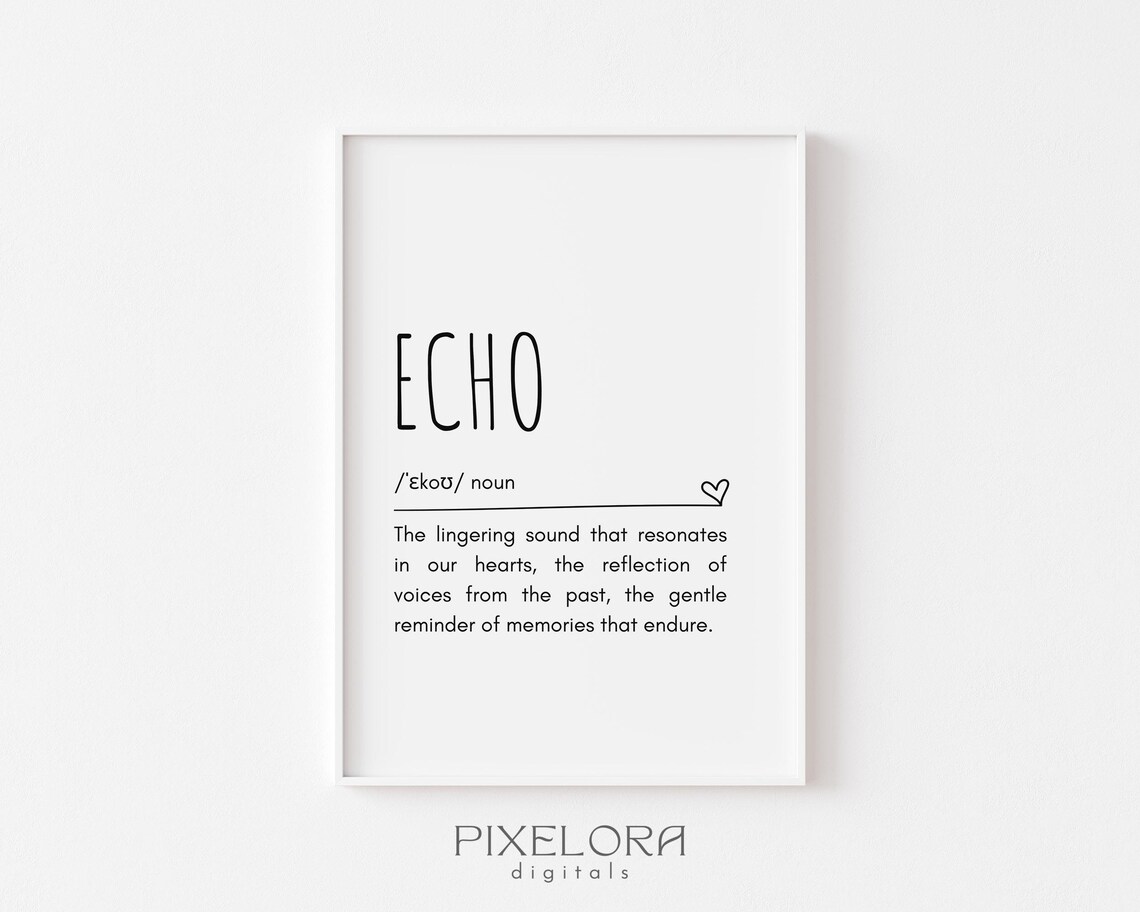 Echo Definition Wall Art Inspirational Quote Motivational Poster Personal Growth Uplifting Decor