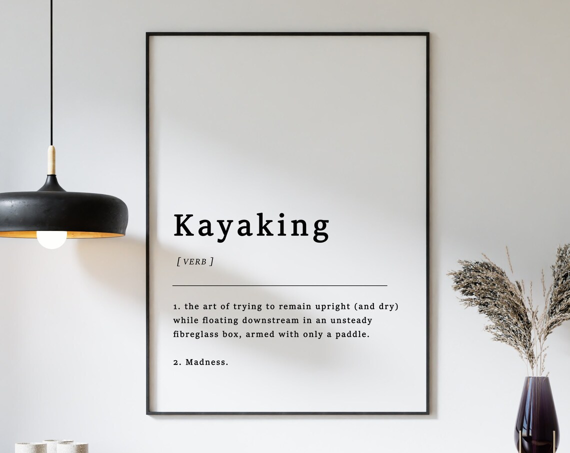 Definition of Kayaking Quote Poster Print
