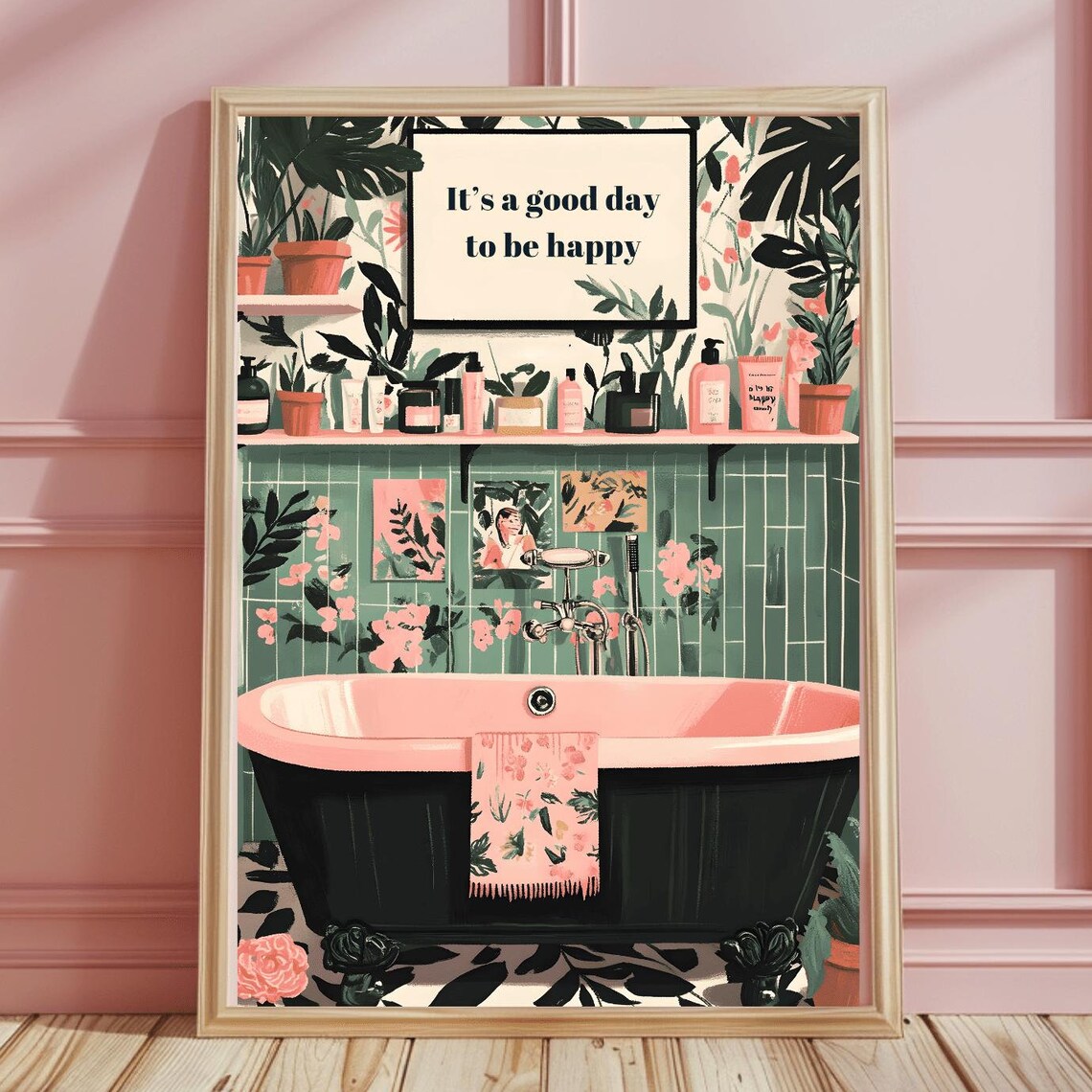 It's a Good Day to Be Happy Botanical Bathroom Black Tub Art Poster