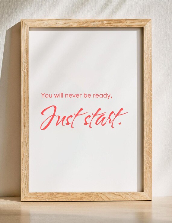 Just Start Motivation Print Minimalist Positive Wall Art