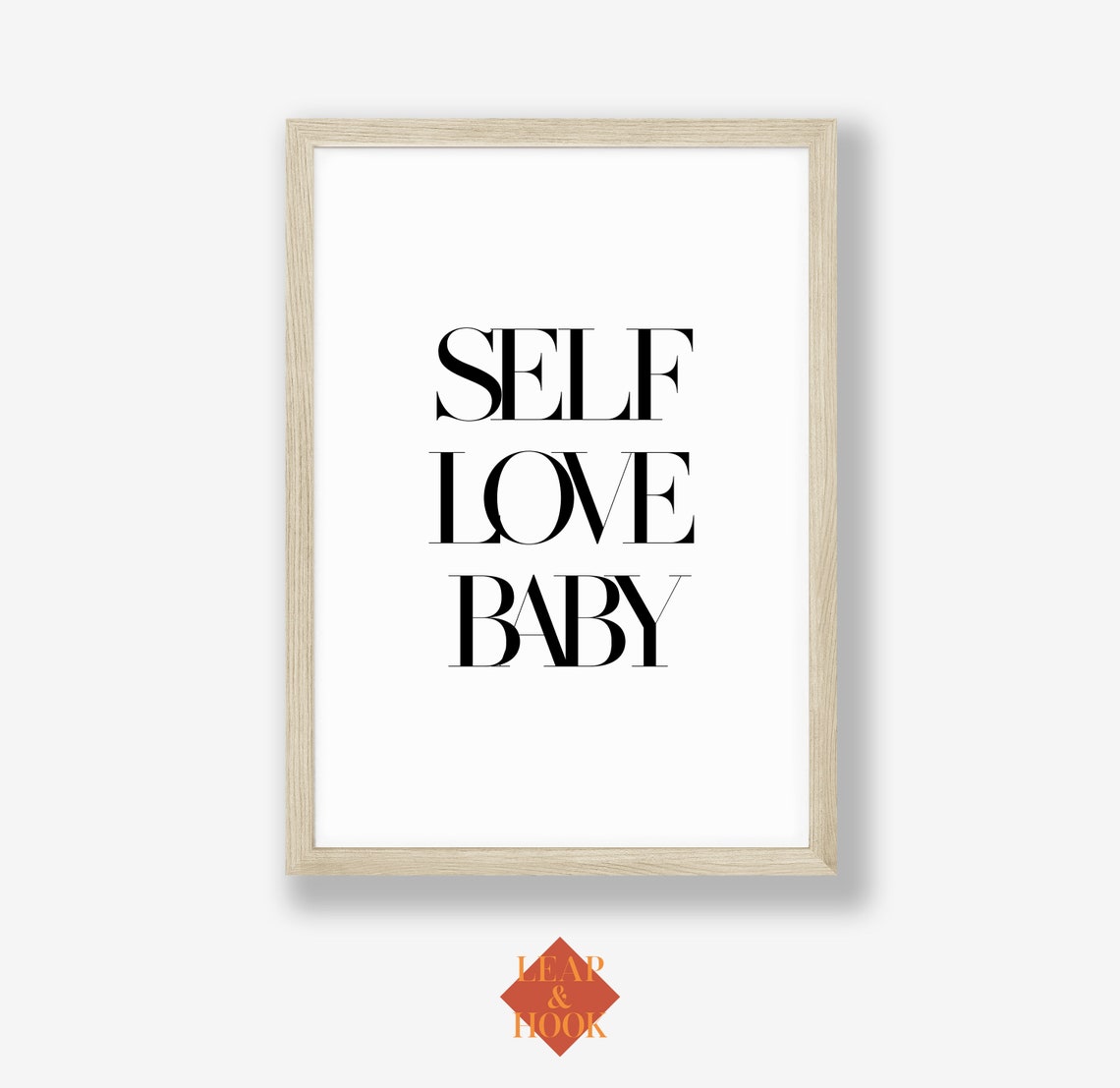 Self Love Baby Bold Black Serif Affirmation Wall Quote Poster - Image 2