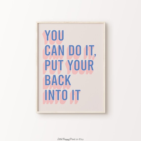 You Can Do It Put Your Back Into It Retro 3D Motivation Poster