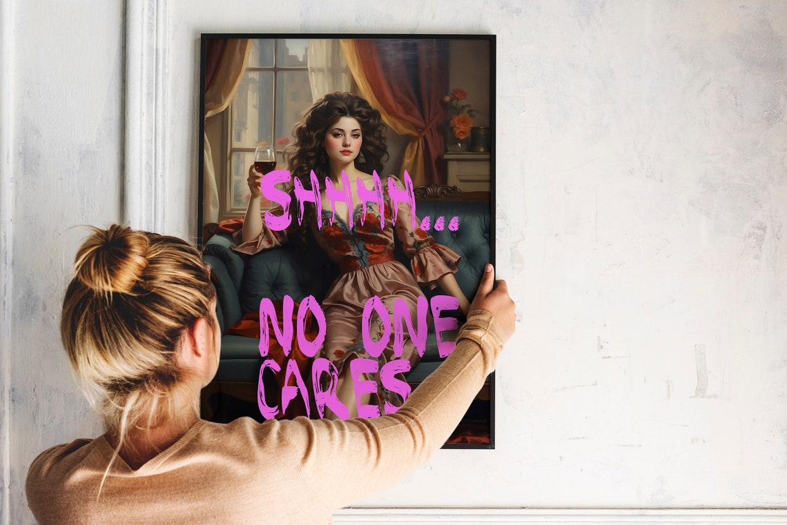 Shhh No One Cares Funny Vintage Woman Wine Pink Graffiti Wall Poster - Image 3
