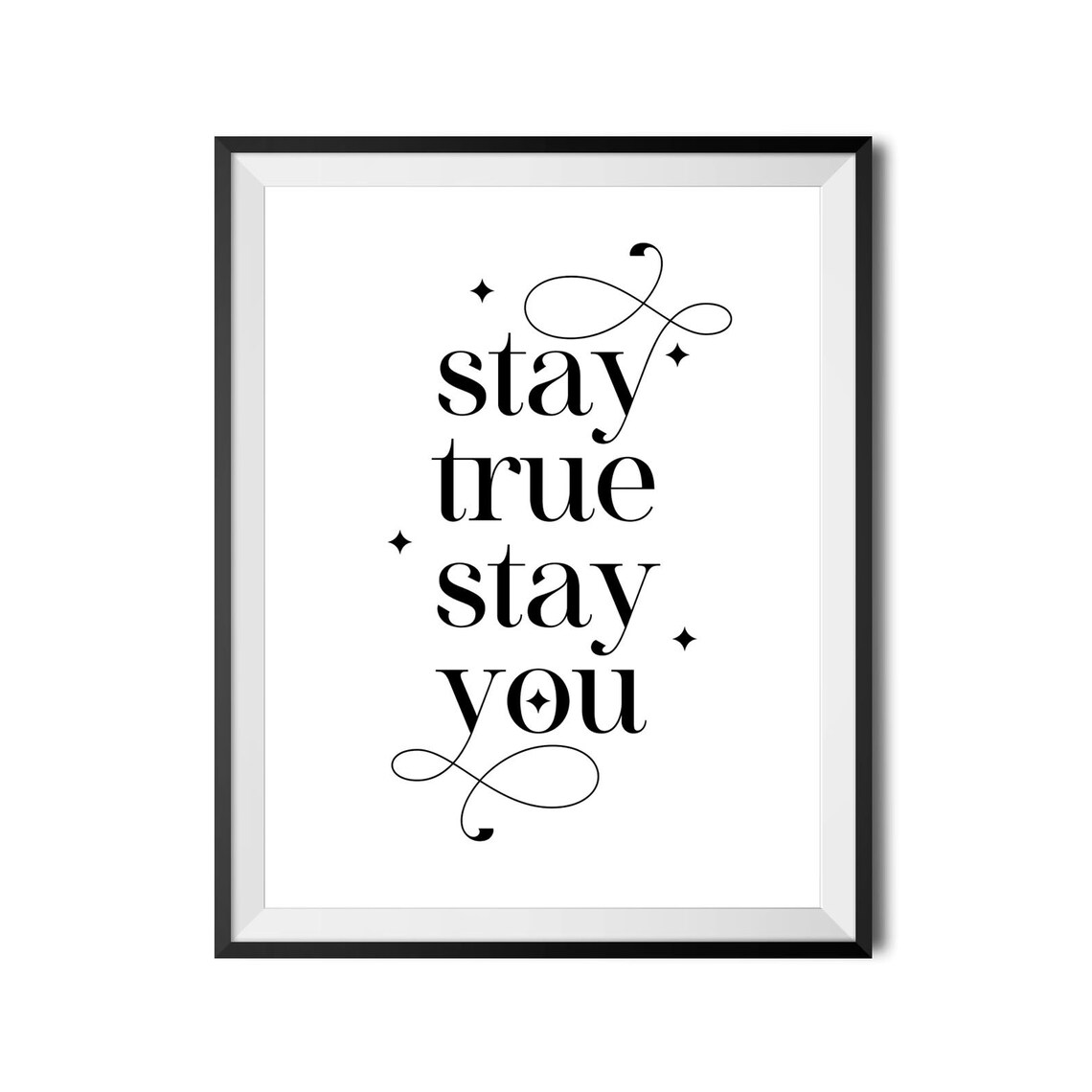 Stay True Stay You Serif Lettering Swirls Inspirational Wall Art - Image 3