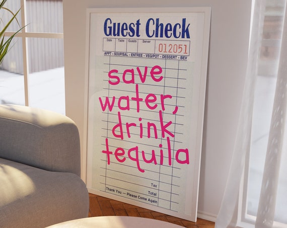 Save Water Drink Tequila Guest Check Poster Print