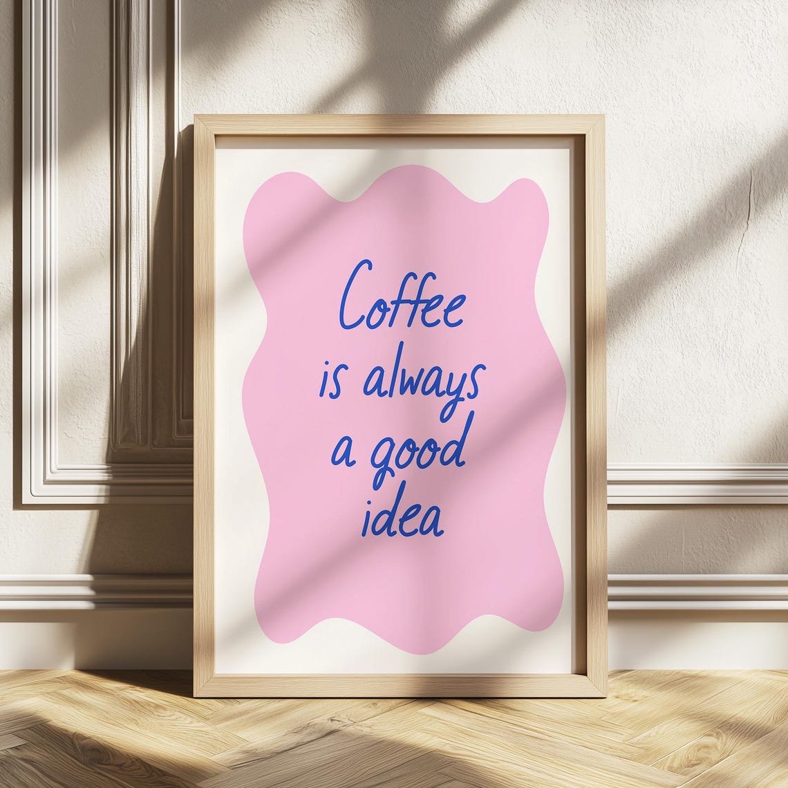 Coffee Is Always A Good Idea Pink Wavy Script Quote Wall Art
