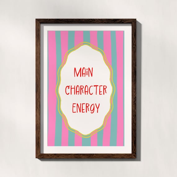 Main Character Energy Pink Stripe Quote Poster Trendy Preppy Decor
