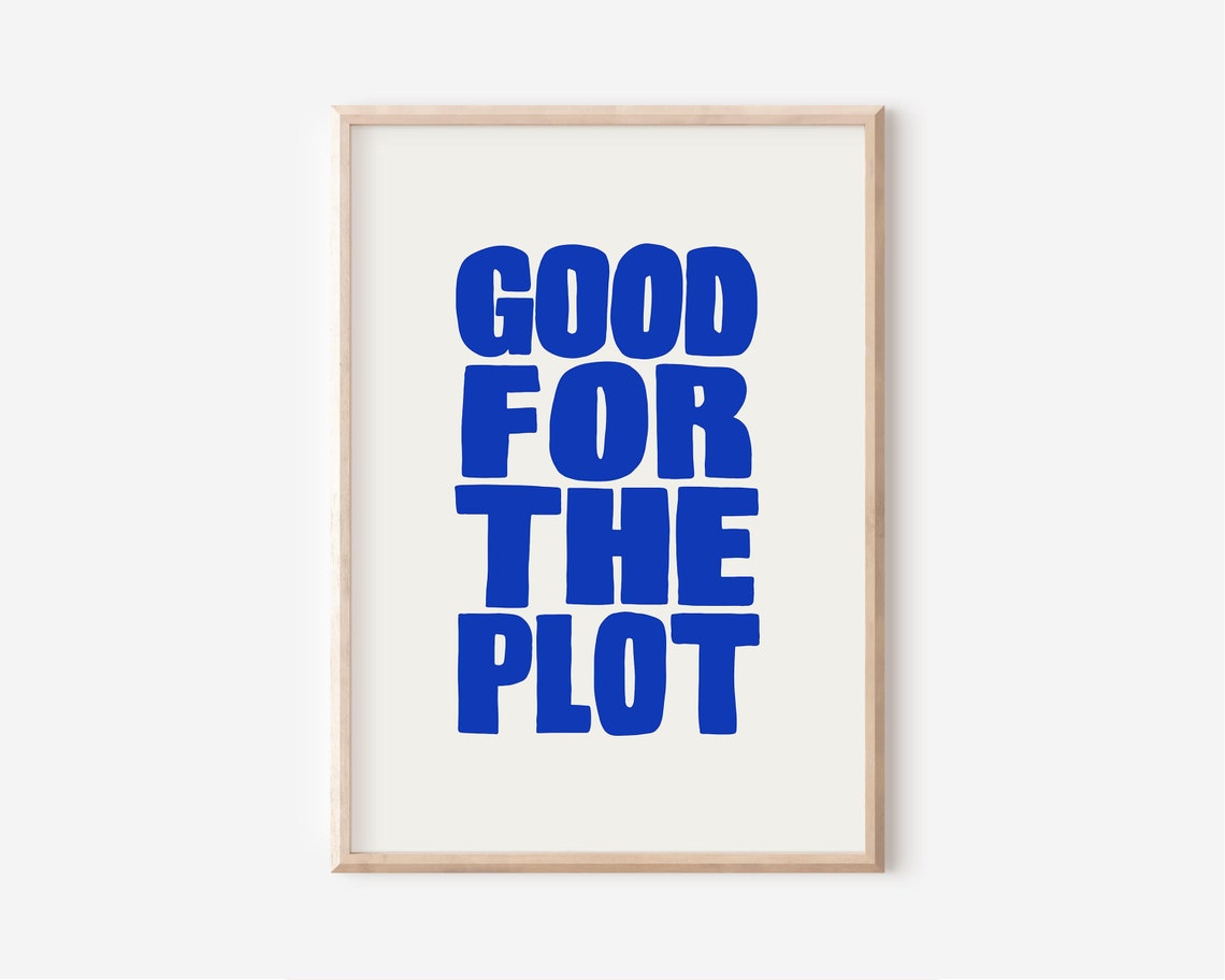 Good For The Plot Bold Cobalt Blue Typography Statement Poster - Image 2
