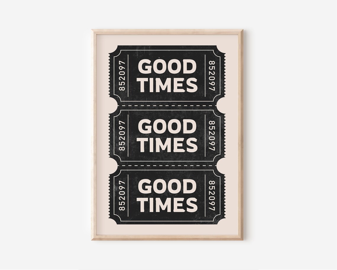 Good Times Black Beige Retro Ticket Stub Bar Cart Decor Quote Poster - Image 2