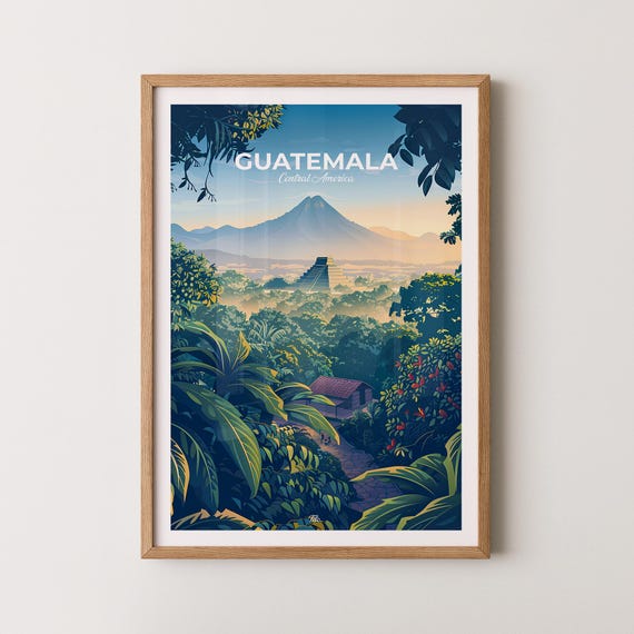 Guatemala Poster Guatemala Travel Poster Guatemala Art Print Guatemala Wall Art Central America Poster Gift For Travelers