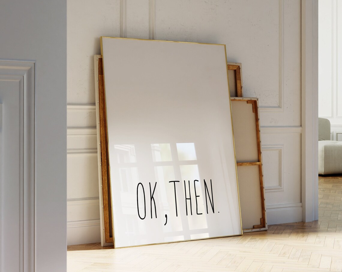 Ok Then Handwritten Script Minimalist Quote Neutral Typography Poster