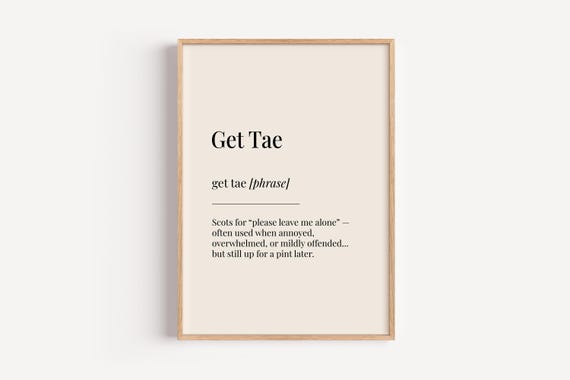 Get Tae Definition Print Dictionary Poster Scottish Slang Wall Art Funny Gift For Him Her