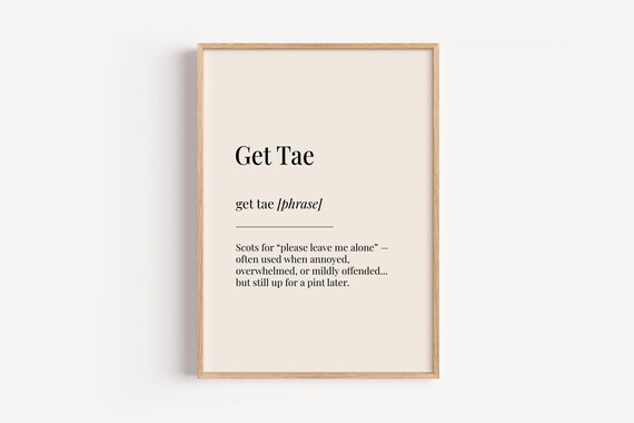 Get Tae Scottish Slang Funny Dictionary Phrase Office Poster