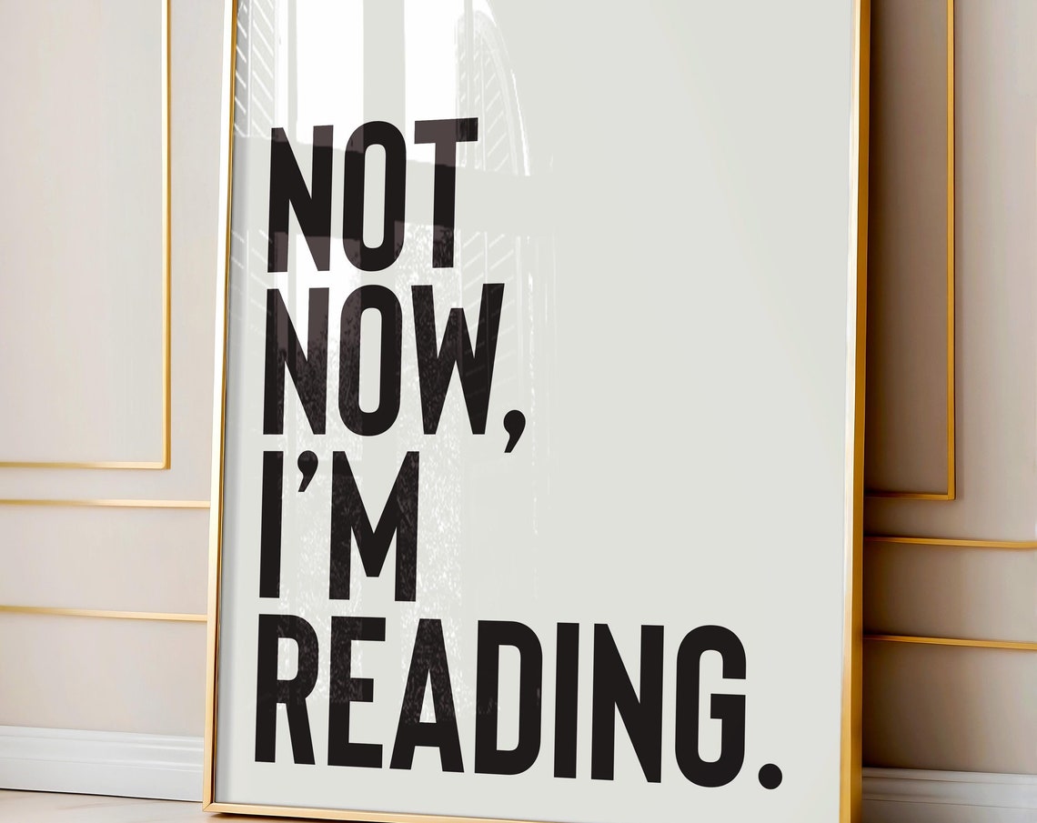 Not Now I'm Reading Bold Black Bookish Reader Library Quote Poster - Image 2