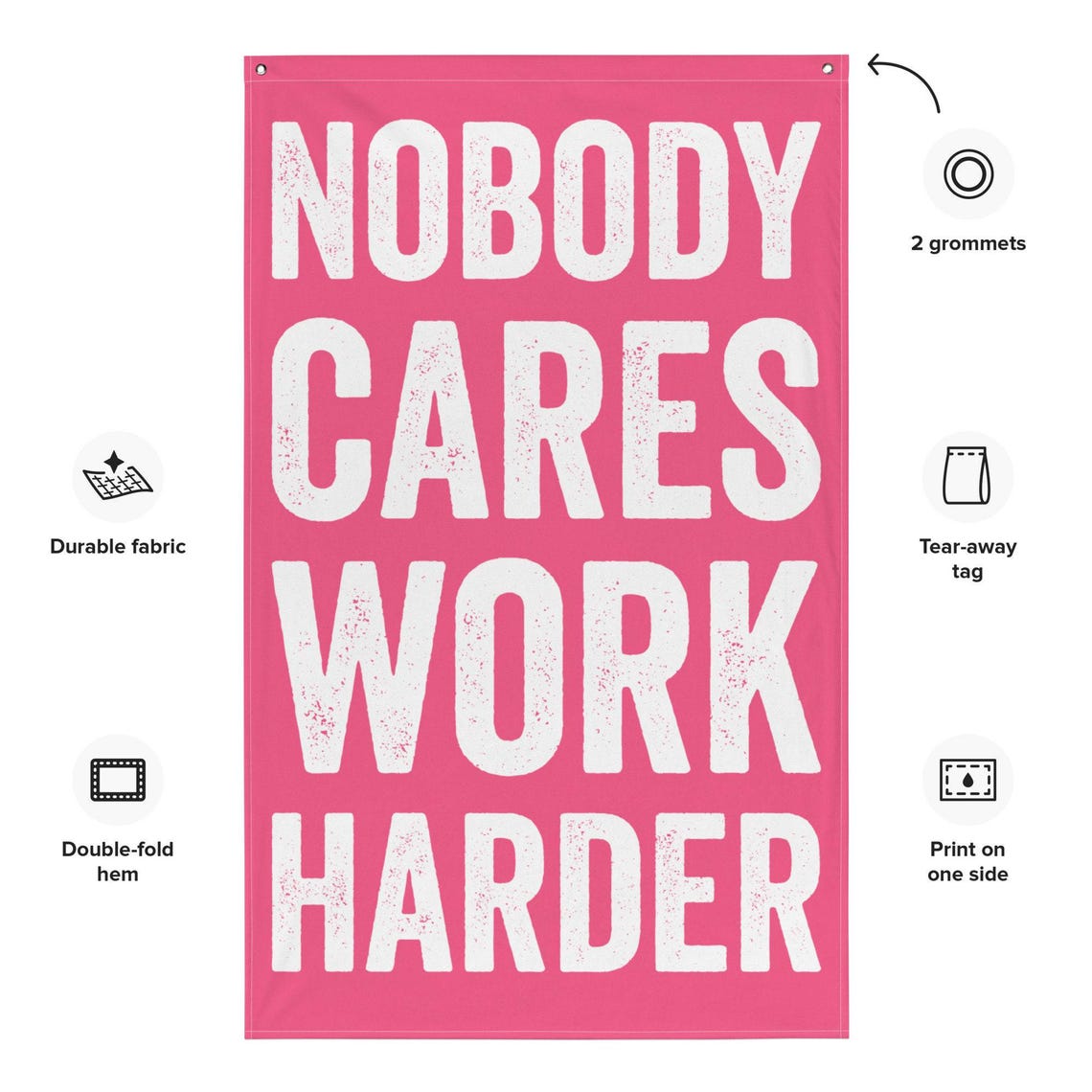 Nobody Cares Work Harder Pink Gym Flag Motivational Banner Poster