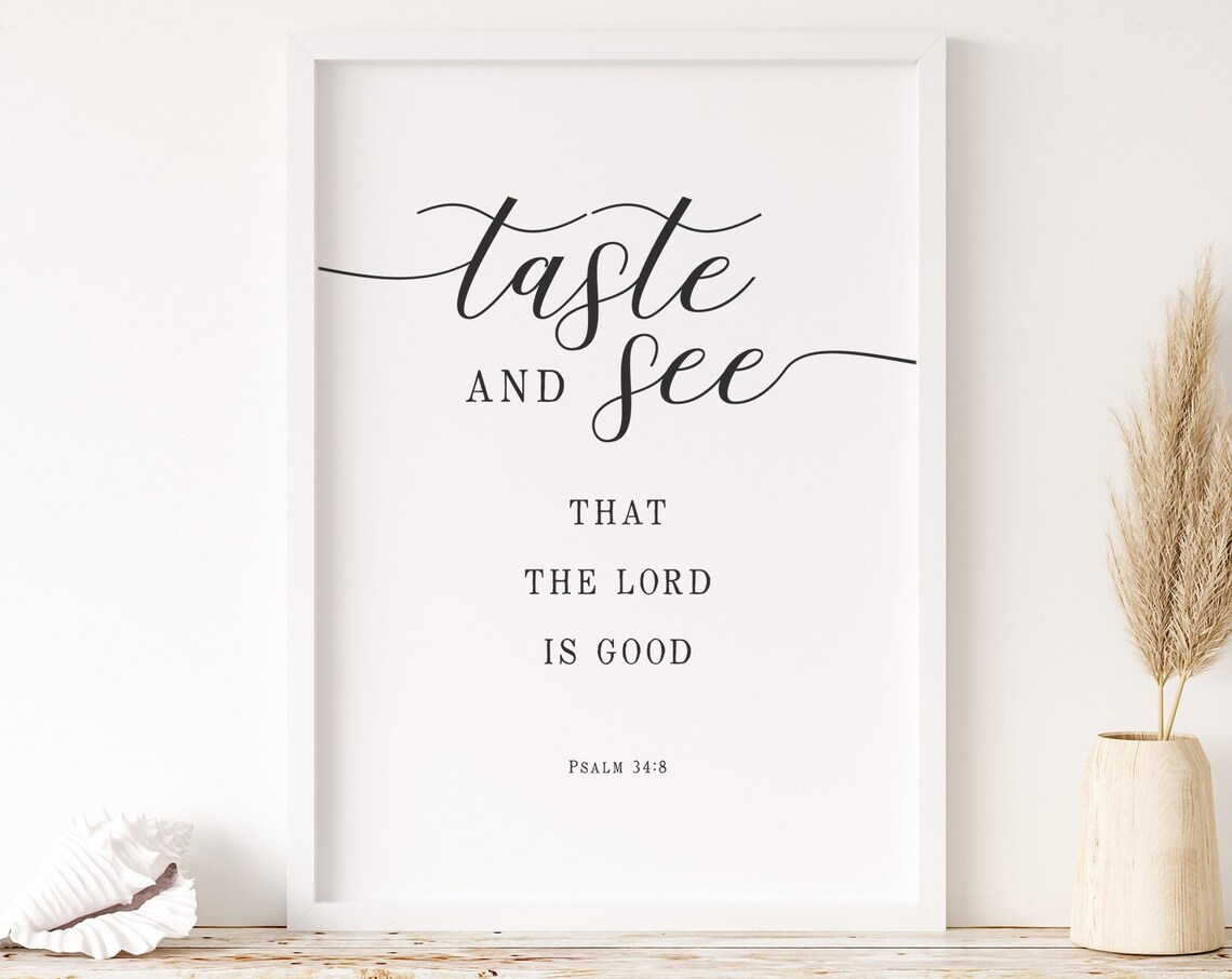 Taste And See That The Lord Is Good Bible Verse Art