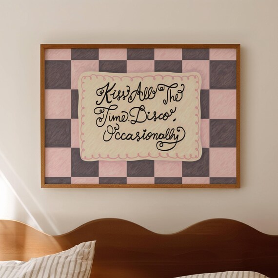 Kiss All The Time Disco Occasionally Harry Quote Print Horizontal Kissco Wall Art Handdrawn Checkered Pink Grey Textured Typography Poster