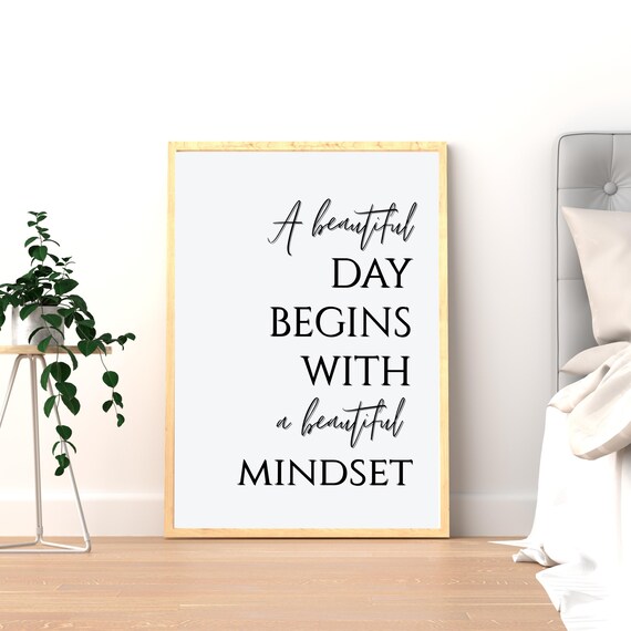 A Beautiful Day Begins With a Beautiful Mindset Typography Poster