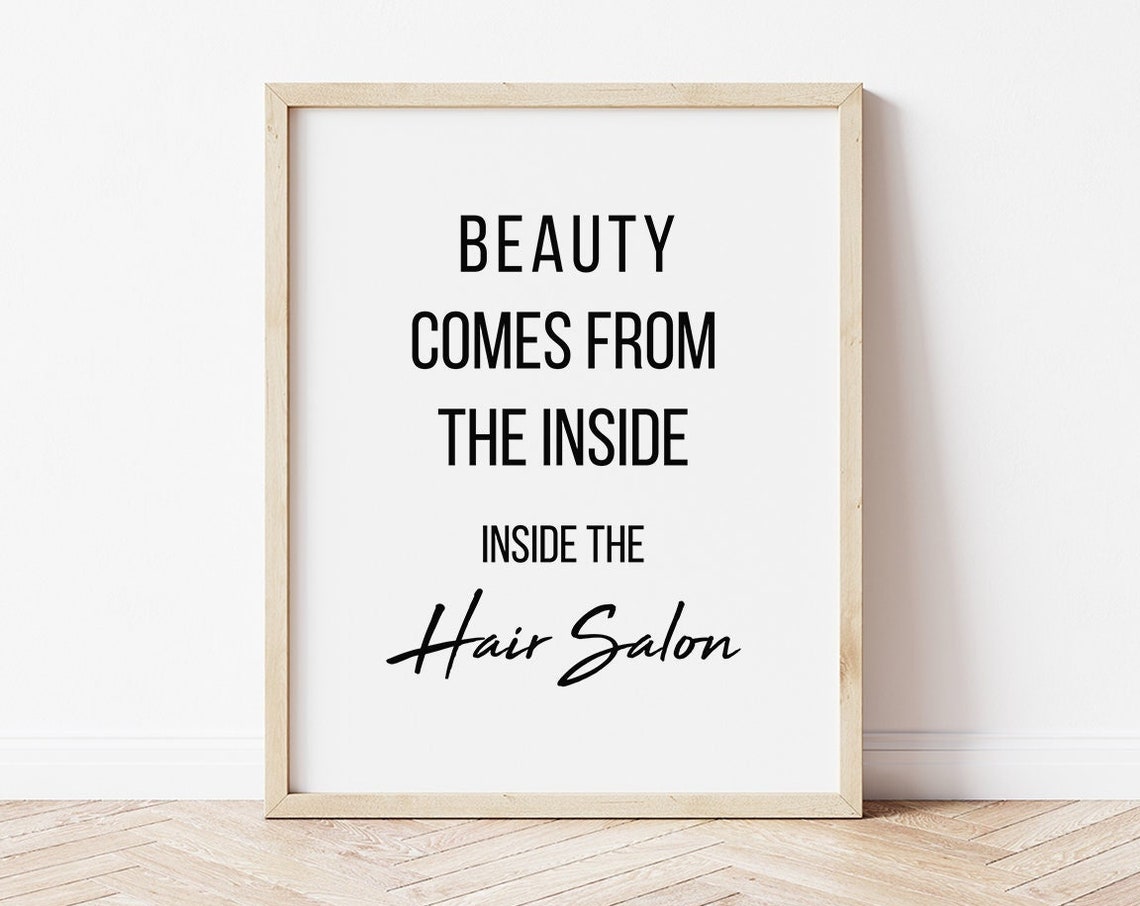 Beauty Comes From The Inside Inside The Hair Salon Quote Poster