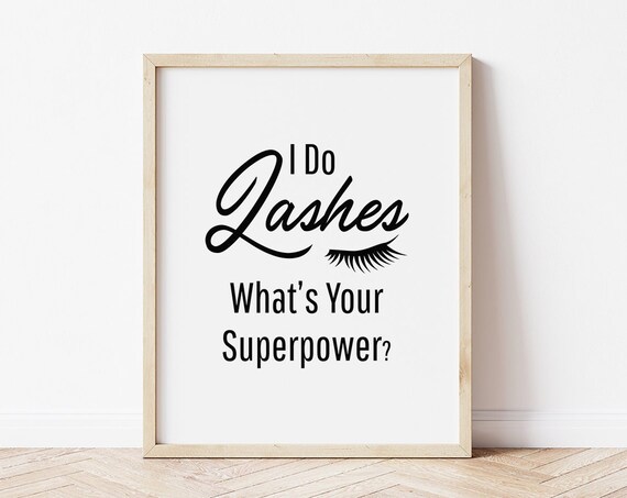 I Do Lashes Whats Your Superpower Lash Artist Funny Salon Poster