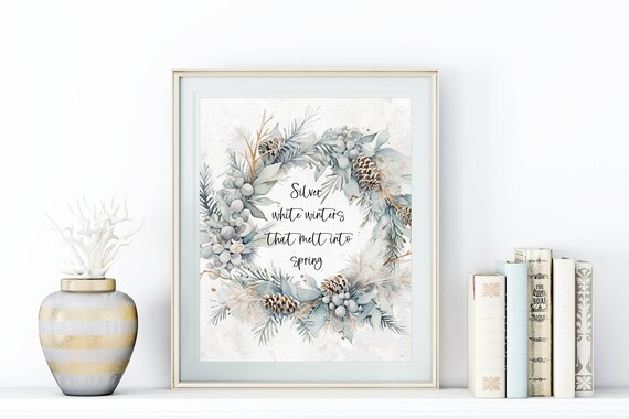 Silver White Winters That Melt Into Spring Frosty Pinecone Wreath Poster