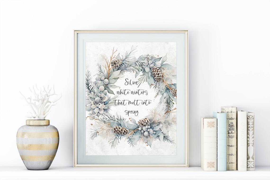 Silver White Winters That Melt Into Spring Frosty Pinecone Wreath Poster