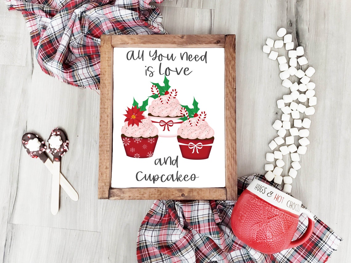 All You Need Is Love And Cupcakes Christmas Kitchen Baking Sign Poster - Image 3