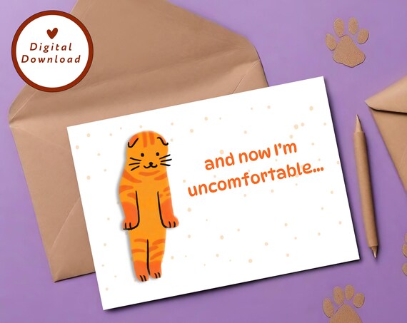 Awkward Orange Cat And Now I Am Uncomfortable Funny Card Print