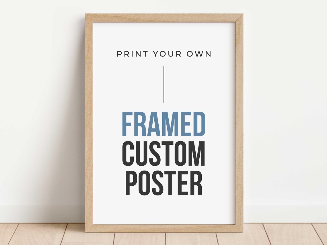 Custom Print And Frame Anything Art Print