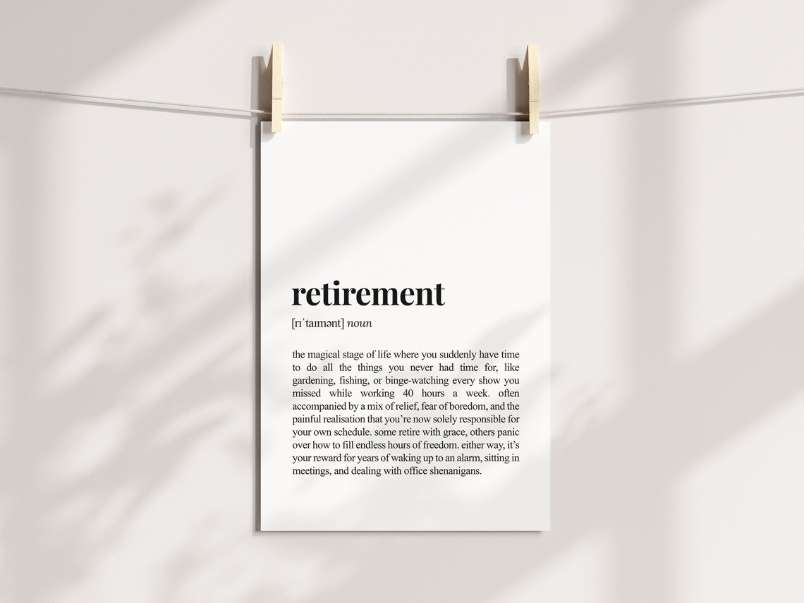 Retirement Definition Funny Sarcastic Poster - Image 3