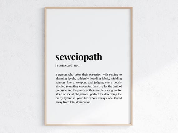 Sewciopath Definition Print Sarcastic Dictionary Poster Funny Home Decor Sassy Gift For Friend Quilter Gift