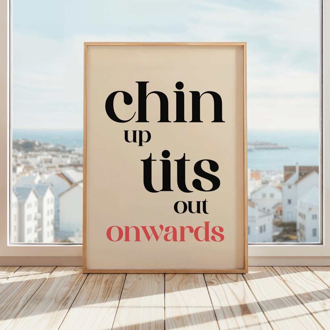 Chin Up Tits Out Onwards Bold Feminist Empowerment Quote Poster For Women