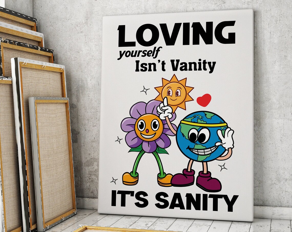 Loving Yourself Is Not Vanity It Is Sanity Retro Quote Poster