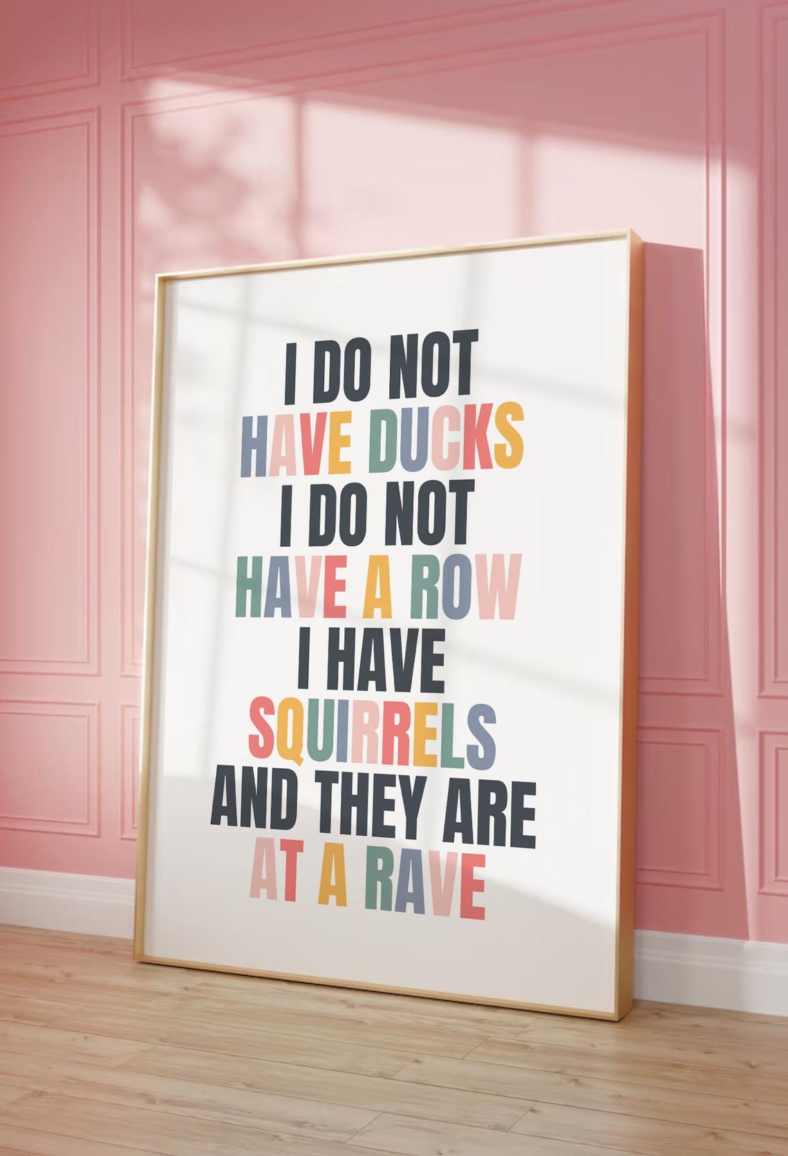 I Do Not Have Ducks Funny Squirrel Rave Quote Typography Poster - Image 2