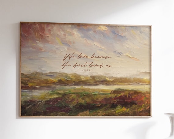 1 John 4:19 Bible Verse, Christian Scripture Gift