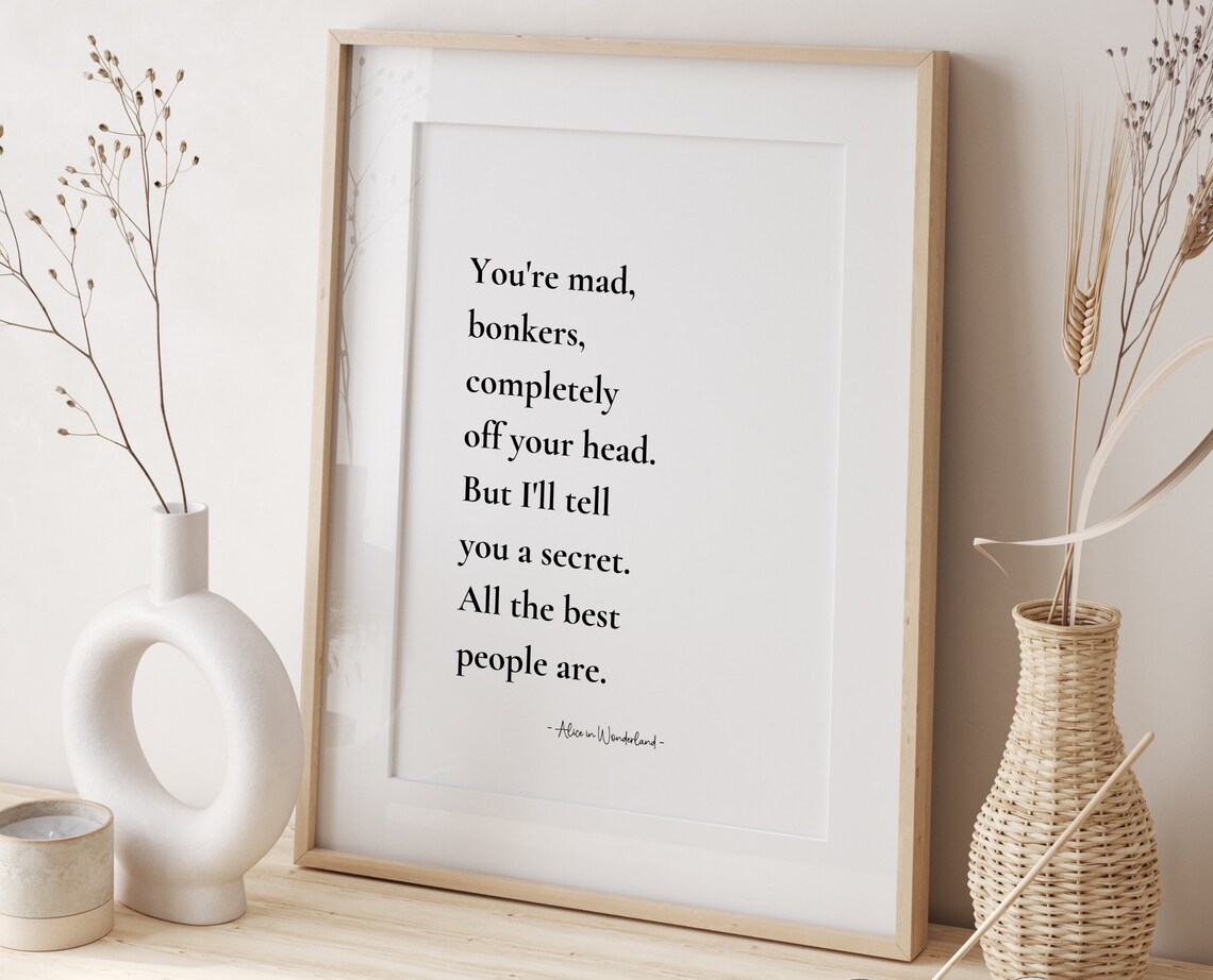 You 27re Mad Bonkers Alice In Wonderland Quote Print