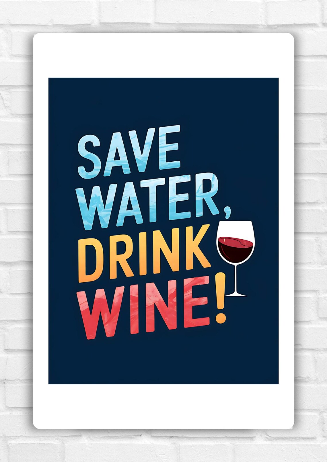 Save Water Drink Wine Funny Quote Poster with Colorful Letters - Image 6