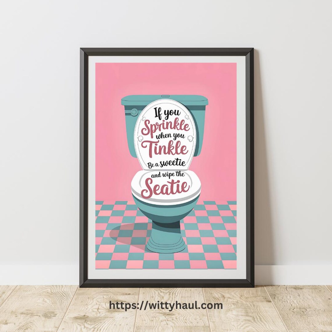 Funny Toilet Bathroom Decor, Typography Art Print