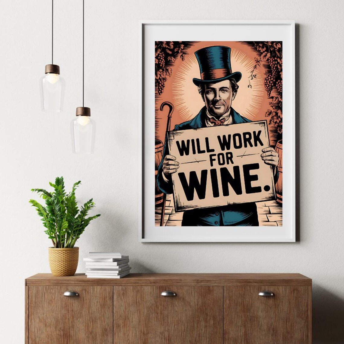 Vintage Top Hat Gentleman Will Work for Wine Humorous Sign Poster - Image 6