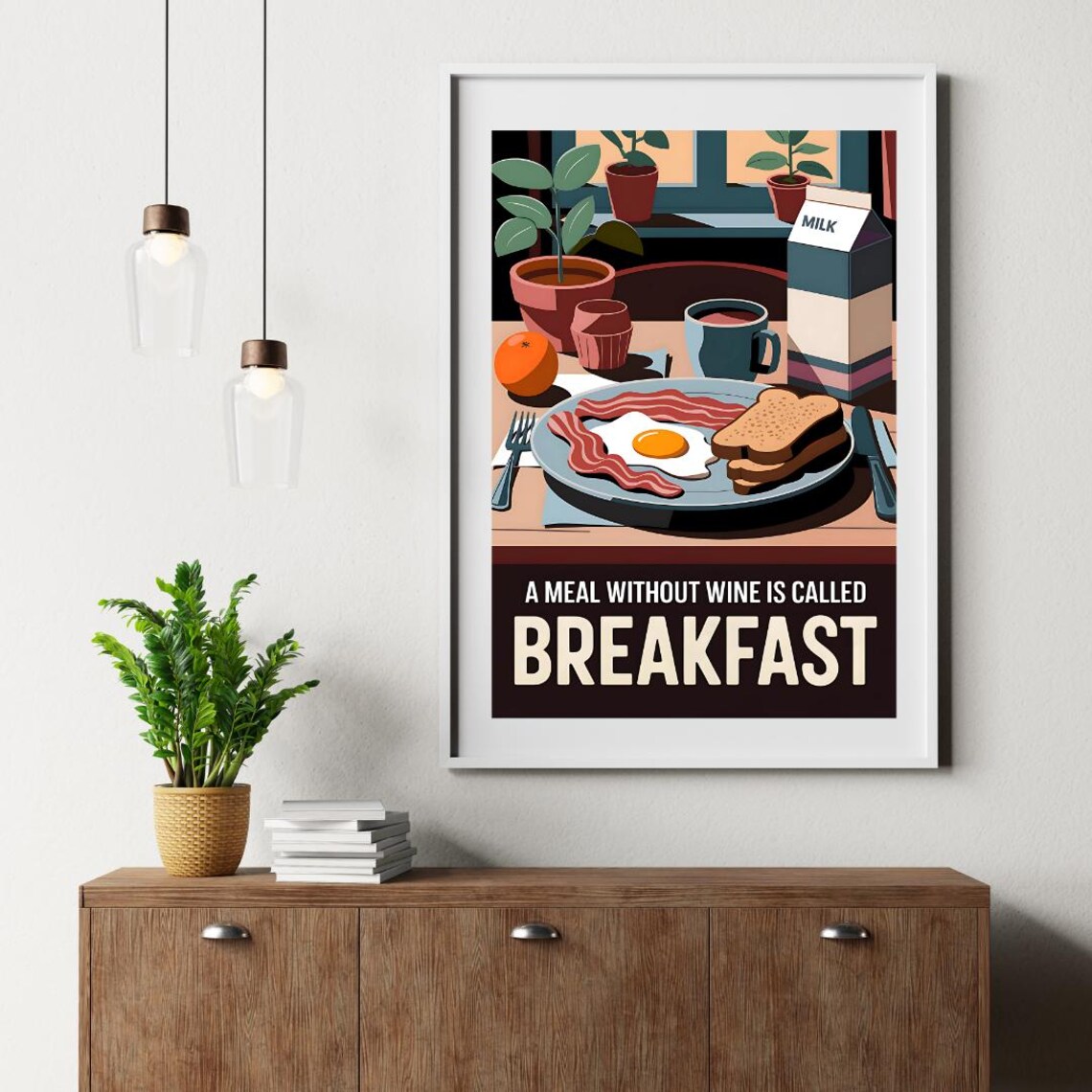 A Meal Without Wine Is Called Breakfast Funny Food Quote Poster - Image 4