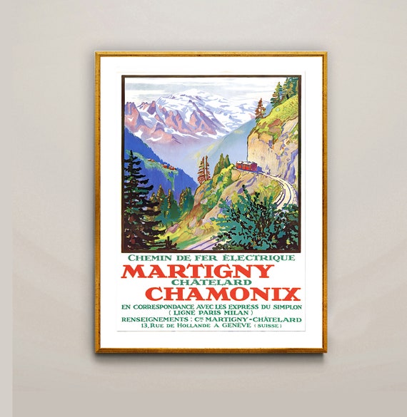Martigny Chatelard Chamonix Suisse Vintage Travel Poster Poster Print Or Print Gift Idea Wall Decor